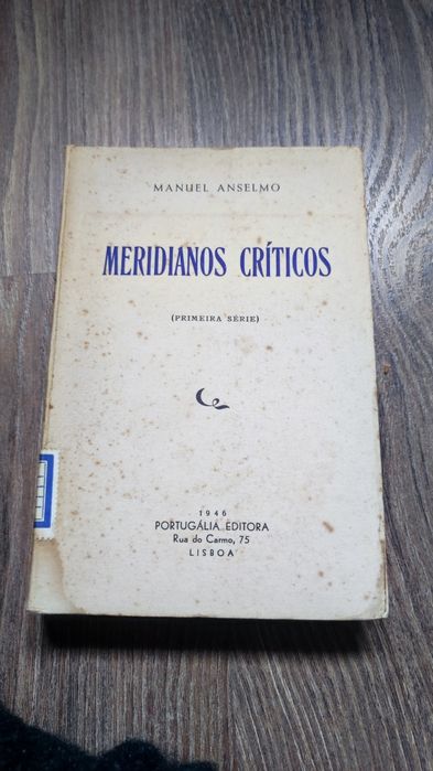Meridianos Críticos - Primeira Série - Manuel Anselmo