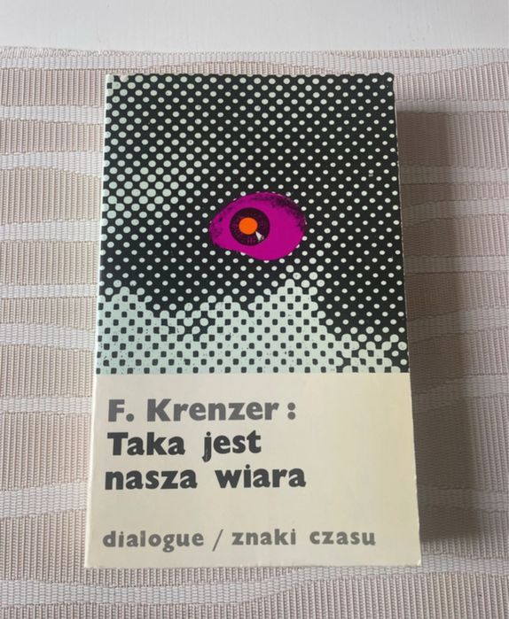 F. Krenzer Taka jest nasza wiara