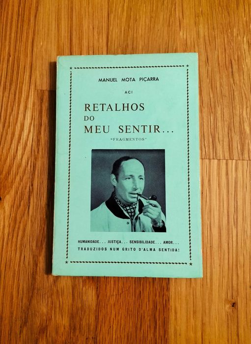 Manuel Mota Piçarra - Retalhos do meu sentir