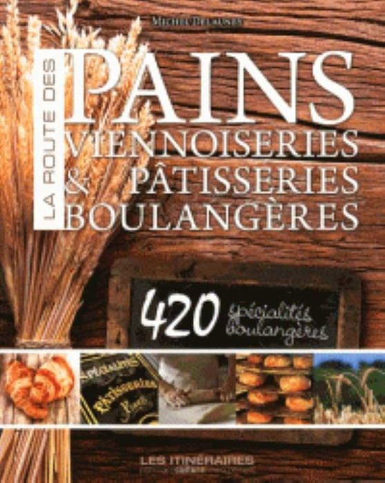 "La Route des PAINS, Viennoiseries et Pâtisserie Boulangère"