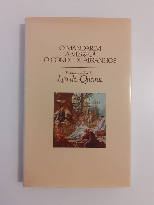 Eça de Queiroz, o mandarim, alves & cª, o conde de abranhos