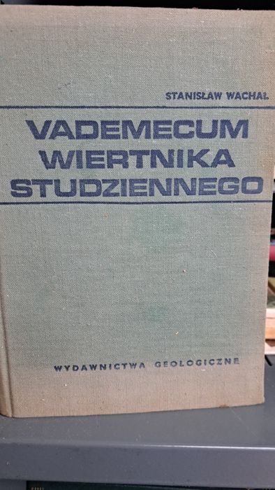 Vademecum wiertnika  studziennego Stanisław Wachal