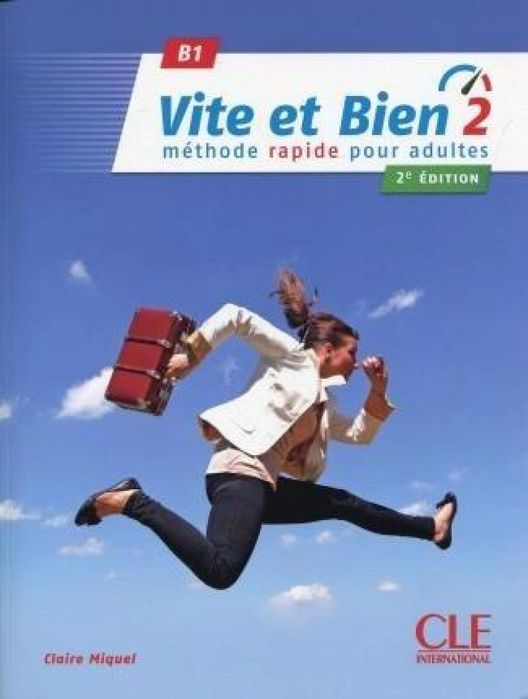 Vite et bien 2 B1 podręcznik + klucz + CD ed. 2018 CLE International