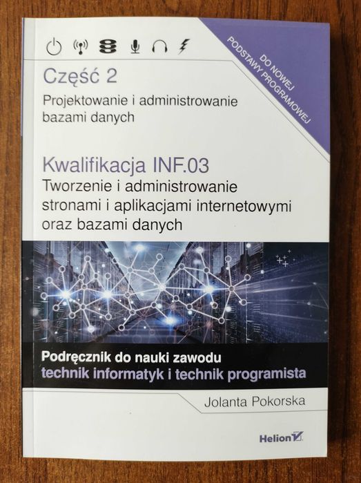 INF.03 Tworzenie i admin. stronami i aplikacjami Cz.2 2019 Helion