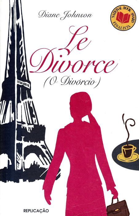 Le Divorce (O Divórcio) de Diane Johnson Trad. Portug. [Portes Grátis]