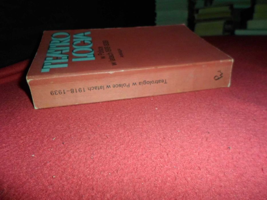 Teatrologia w Polsce w latach 1918- 1939 Antologia