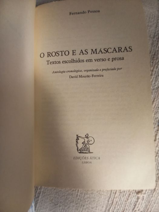 Fernando Pessoa O Rosto e as Máscaras por David Mourão-Ferreira