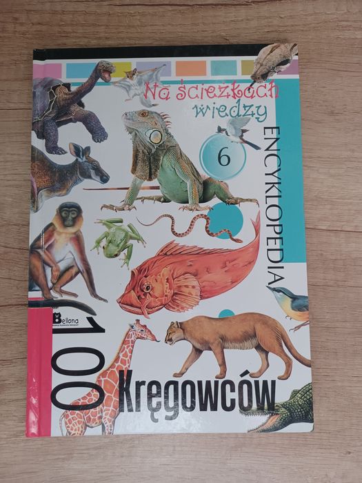 100 kręgowców. Na ścieżkach wiedzy- książka dla dzieci