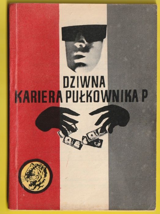 Żółty tygrys - Dziwna kariera pułkownika P - z  1963 roku   -