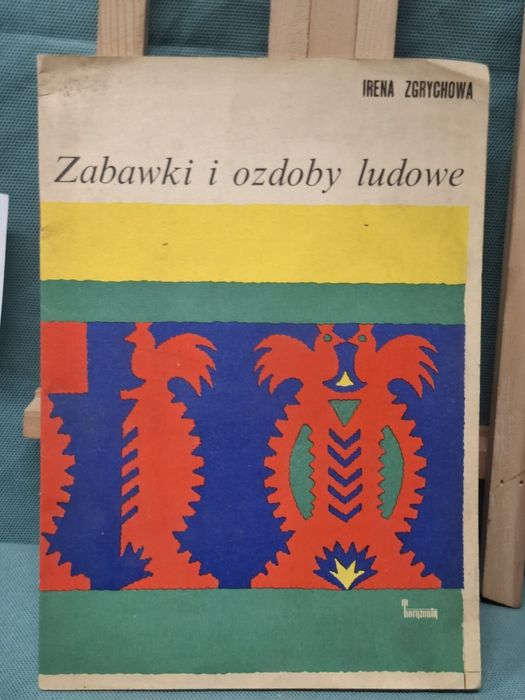 Zabawki i ozdoby ludowe I Zgrychowa