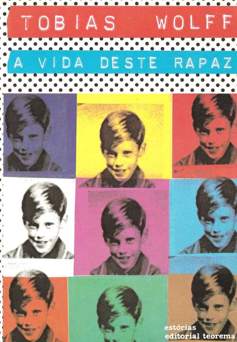 Livro A Vida Deste Rapaz de Tobias Wolff, adaptado ao cinema [Portes Grátis]