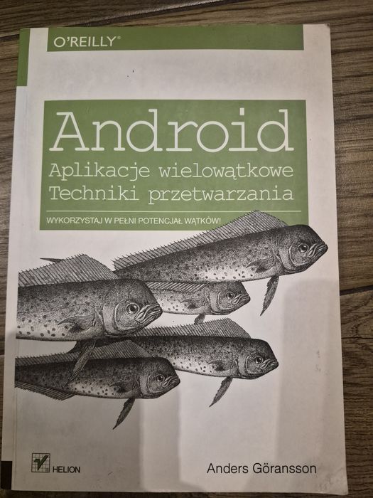 Android Aplikacje wielowatkowe Techniki przetwarzania Goransson