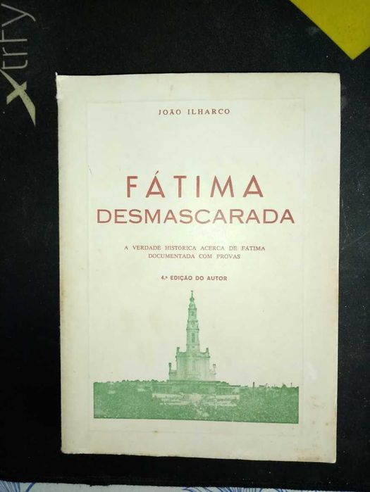 Fátima desmascarada - PORTES GRÁTIS