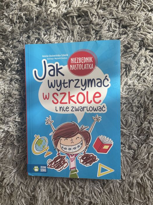 Książka jak wytrzymać w szkole i nie zwariować