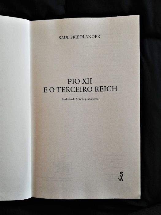 Pio XII e o Terceiro Reich de Saul - Saul Friedländer