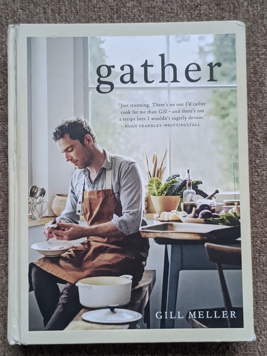 Книга рецептов Gather: Simple, Seasonal Recipes from Gill Meller