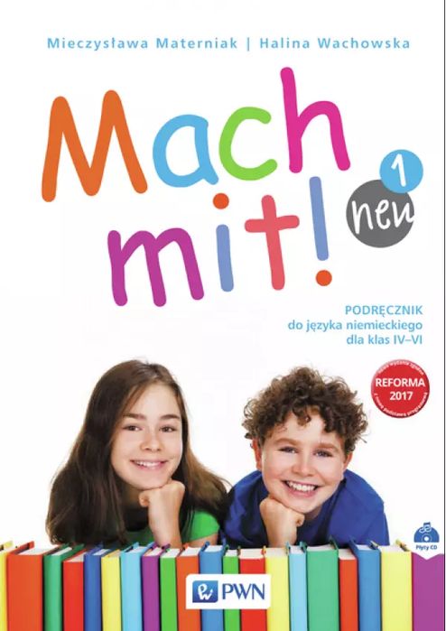 Mach mit! neu 1. Język niemiecki. Klasa 4. Podręcznik + kod QR do nagrań. Wydawnictwo Szkolne PWN. Nowy Produkt