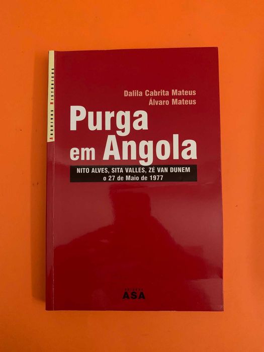 Purga em Angola - Dalila Cabrita Mateus e Álvaro Mateus