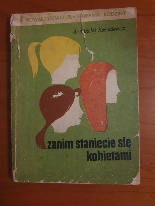 Książka PRL – „Zanim staniecie się kobietami”, Mikołaj Kozakiewicz