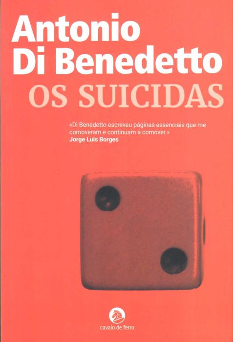 ANTTONIO DI BENEDETTO «Os Suicidas» e «O Silencieiro»