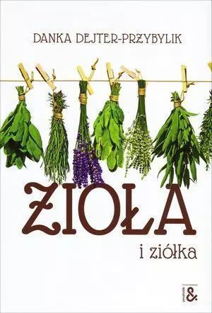Zioła I Ziółka  Dejter-Przybylik Danka