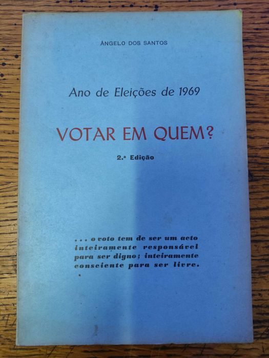 Ano de eleições de 1969 – Votar em quem? de Ângelo dos Santos