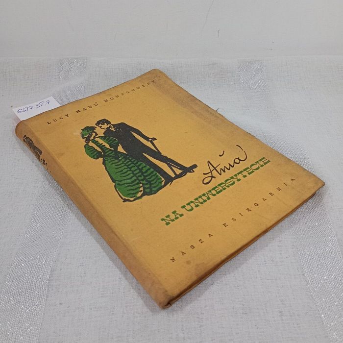 Ania na uniwersytecie. Lucy Maud Montgomery