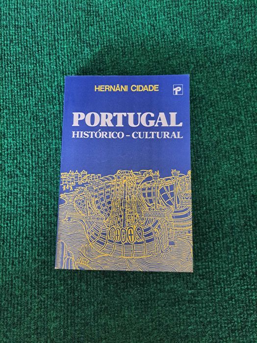 Portugal Histórico-Cultural - Hernâni Cidade
