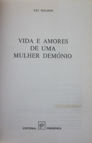Fay Weldon - VIDA E AMORES DE UMA MULHER DEMÓNIO
