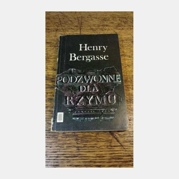 Podzwonne dla Rzymu. Henry Betgasse