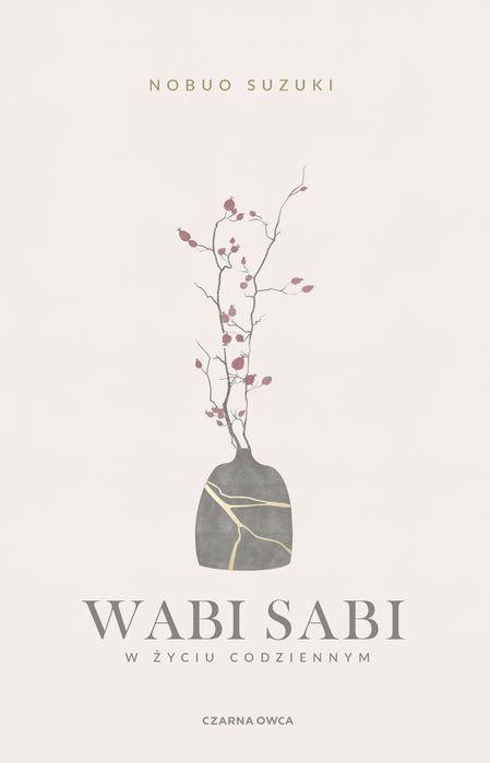 Wabi Sabi. W Życiu Codziennym  Nobuo Suzuki