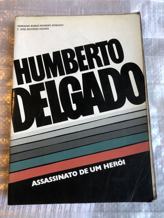 Livro Humberto Delgado assinato de um heroi