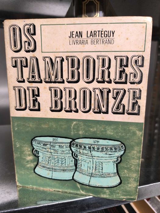Jean Lartéguy – Os Tambores de Bronze | Romance histórico e militar