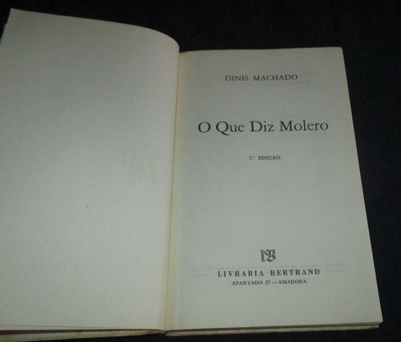 Livro O que Diz Molero Dinis Machado Bertrand