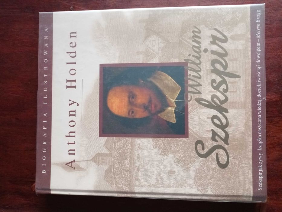 Biografia William Szekspir Anthony Holden