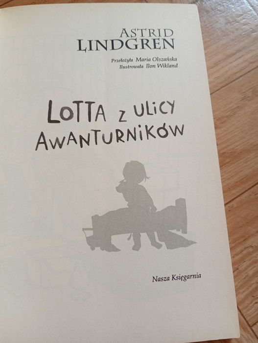 Astrid Lindgren: ,, Lotta z ulicy Awanturników"