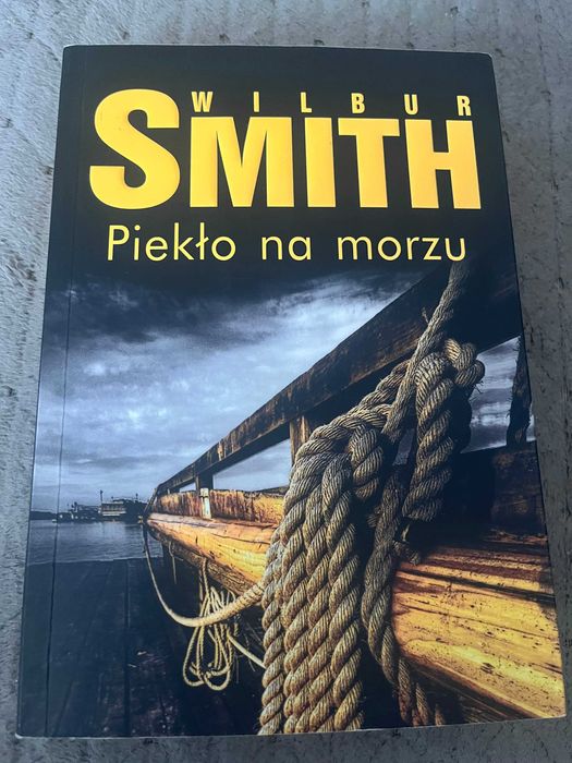 Piekło na morzu. Hector Cross Wilbur Smith Warszawa Mokotów • OLX.pl