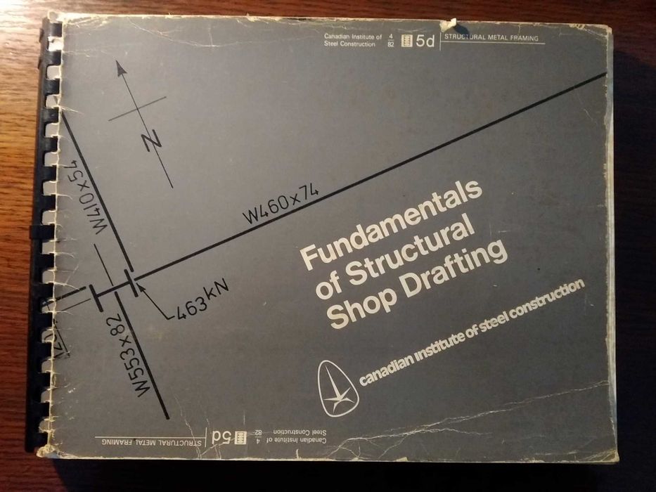 Steel Building Design - Fundamentals of Structural Shop Drafting