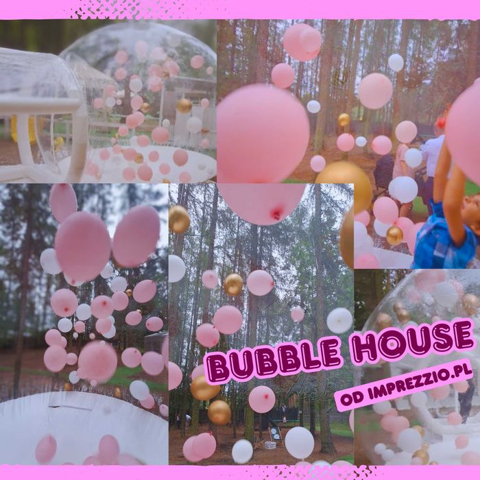 Jedyny oryginalny Bubble House - Balonowy Domek - Balonowa Bańka Hit!