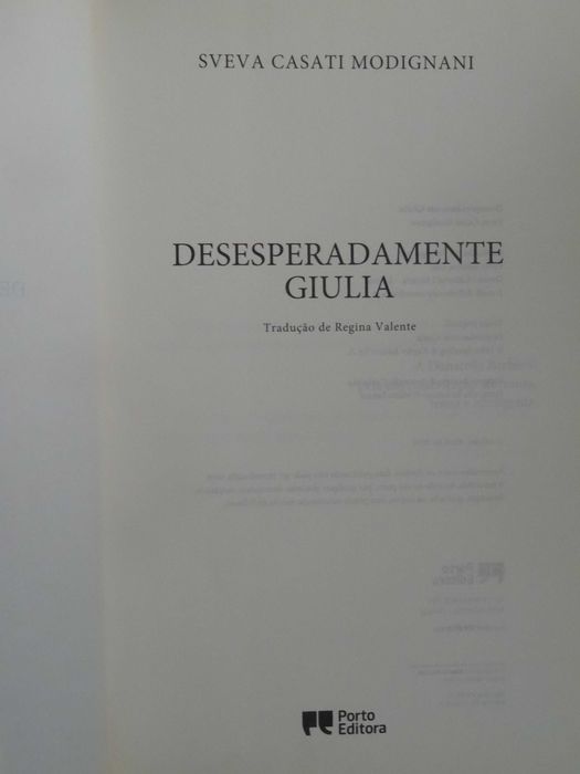 Desesperadamente Giulia de Sveva Casati Modignani - 1ª Edição