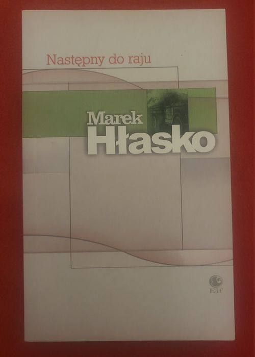 Marek Hłasko, Następny do raju.