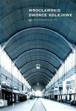Wrocławskie dworce kolejowe