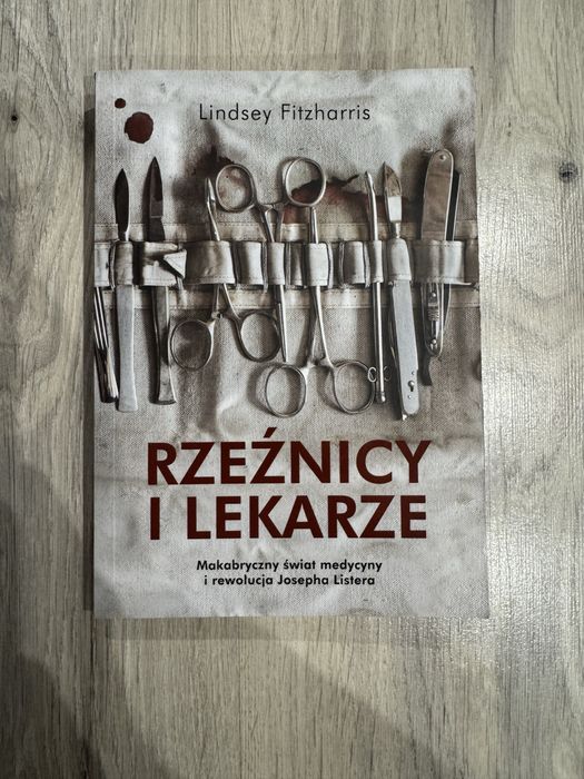 Książka historyczna Rzeźnicy i lekarze Lindsey Fitzharris