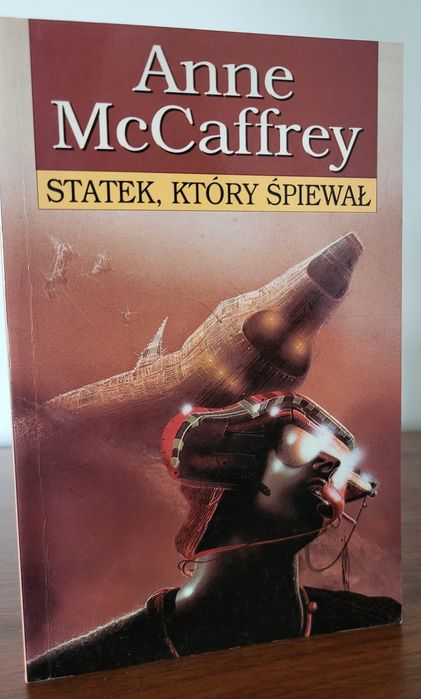 Statek, który śpiewał - Anne McCaffrey