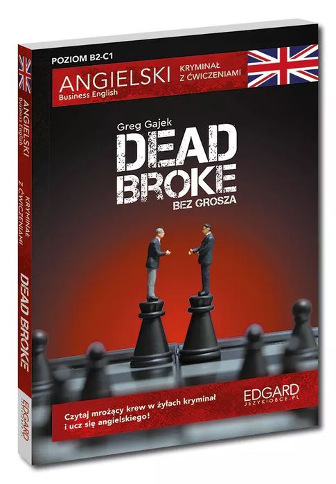 Angielski kryminał z ćwiczeniami. Dead Broke. Edgard. Nowy Produkt