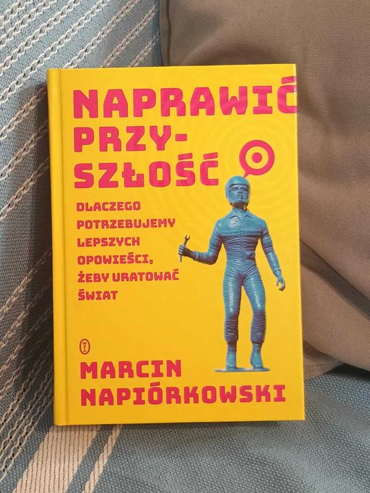 "naprawić przyszłość" M. Napiórkowski 2022
