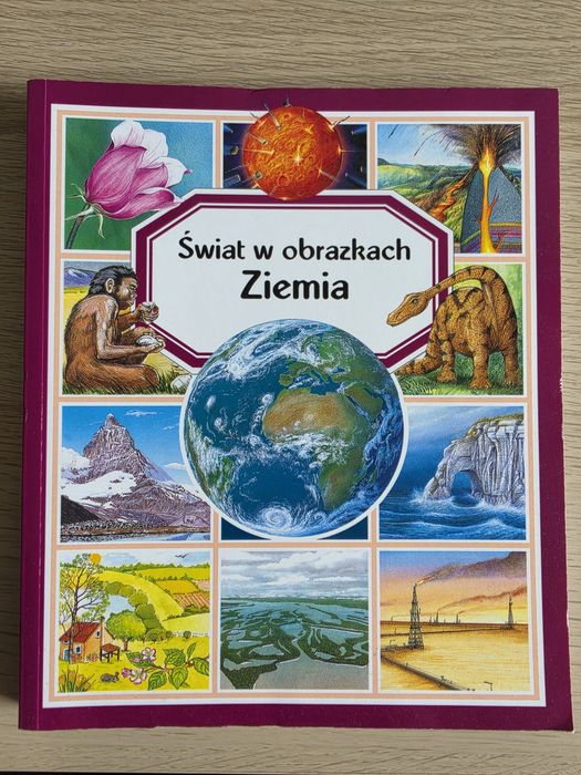 Świat w obrazkach wydawnictwo Olesiejuk  Ziemia