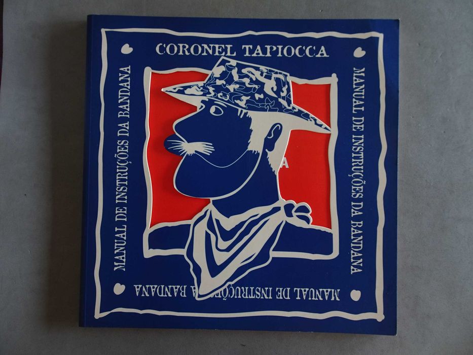 Livro Coronel Tapioca - Manual de Instruções da Bandana