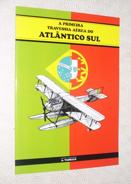 A primeira travessia aérea do Atlântico Sul - A. Vassalo
