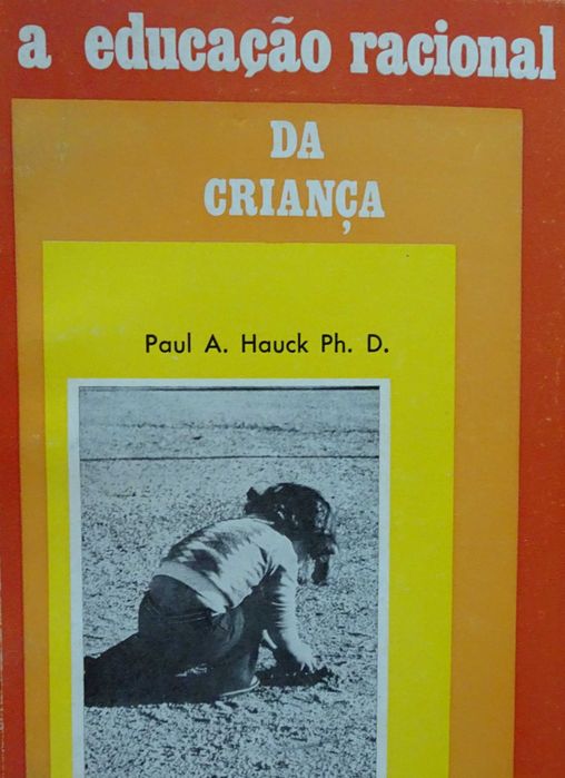 A Educação Racional da Criança de Paul A. Hauck